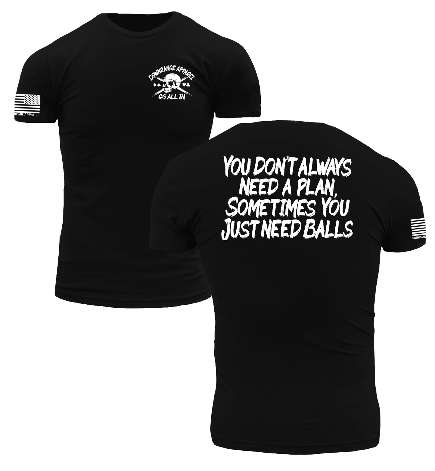 Go All In | You Don't Need a Plan, Sometimes You Just Need Balls  | Modern Athletic Fit