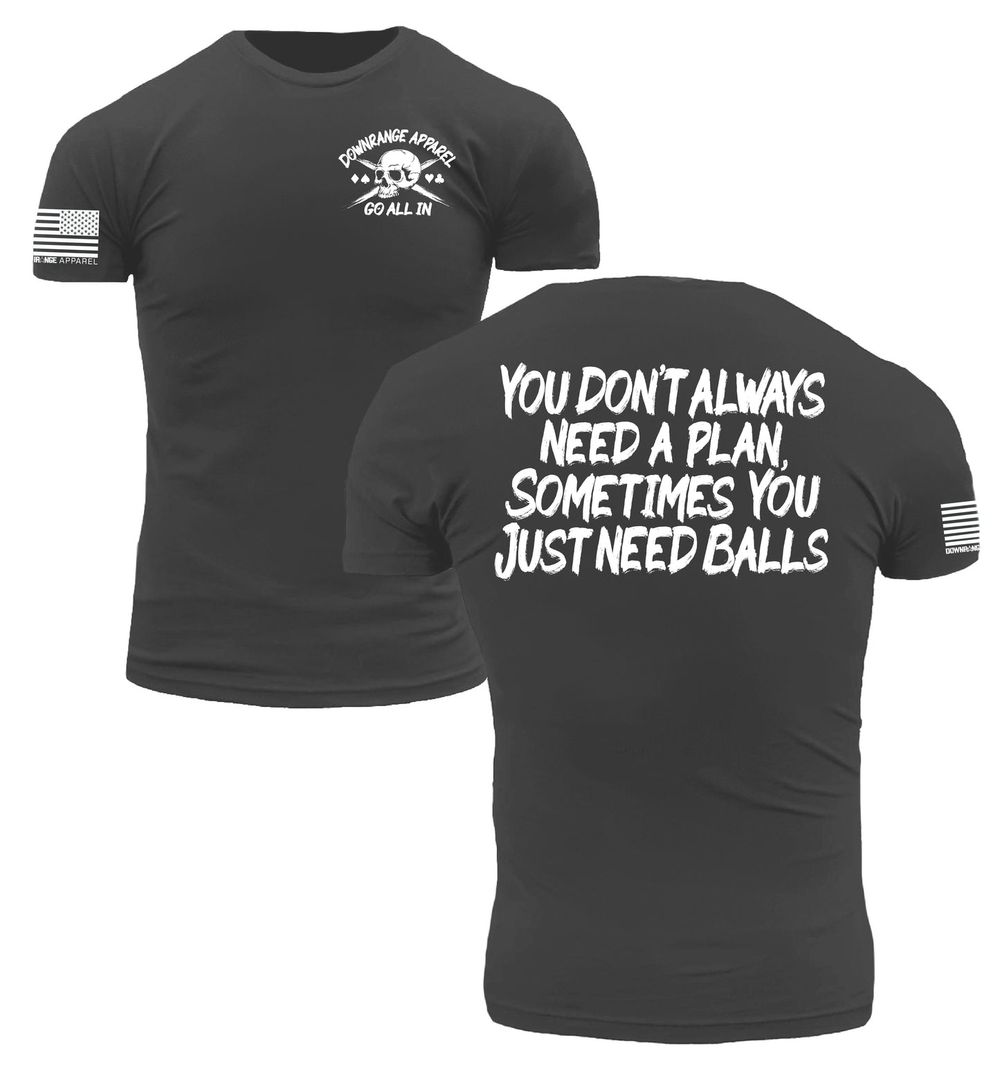 Go All In | You Don't Need a Plan, Sometimes You Just Need Balls  | Modern Athletic Fit