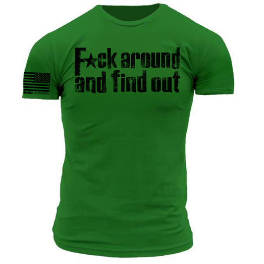 F*ck Around and Find Out Distressed Print - Kelly Green