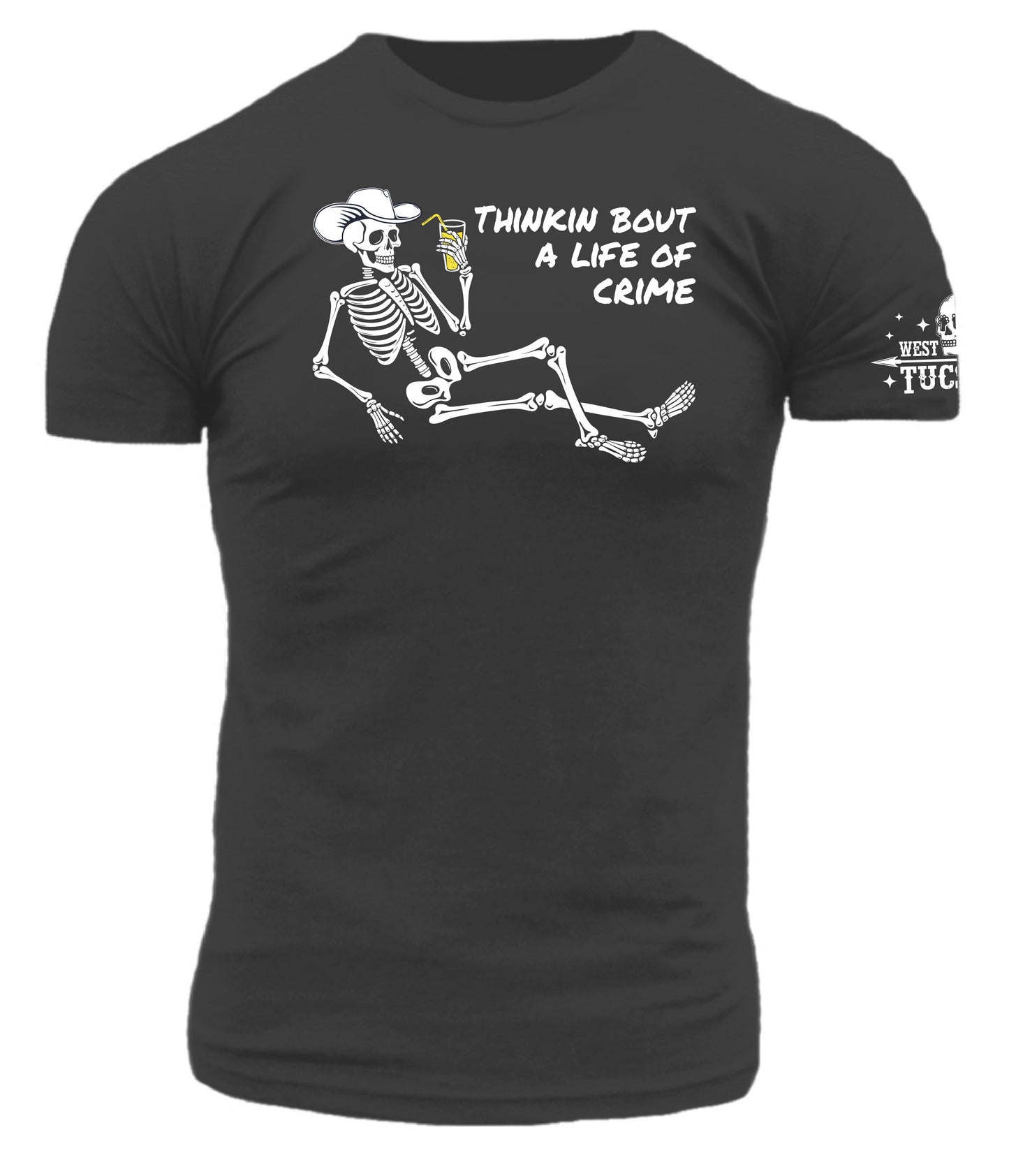 Thinkin Bout a Life of Crime Skeleton Cowboy T-Shirt