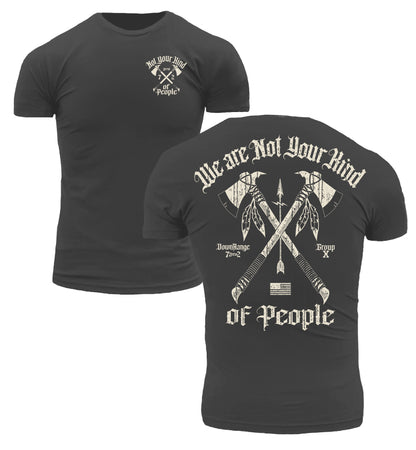 We are Not Your Kind of People DownRange Warfare Group 7 Zero 2