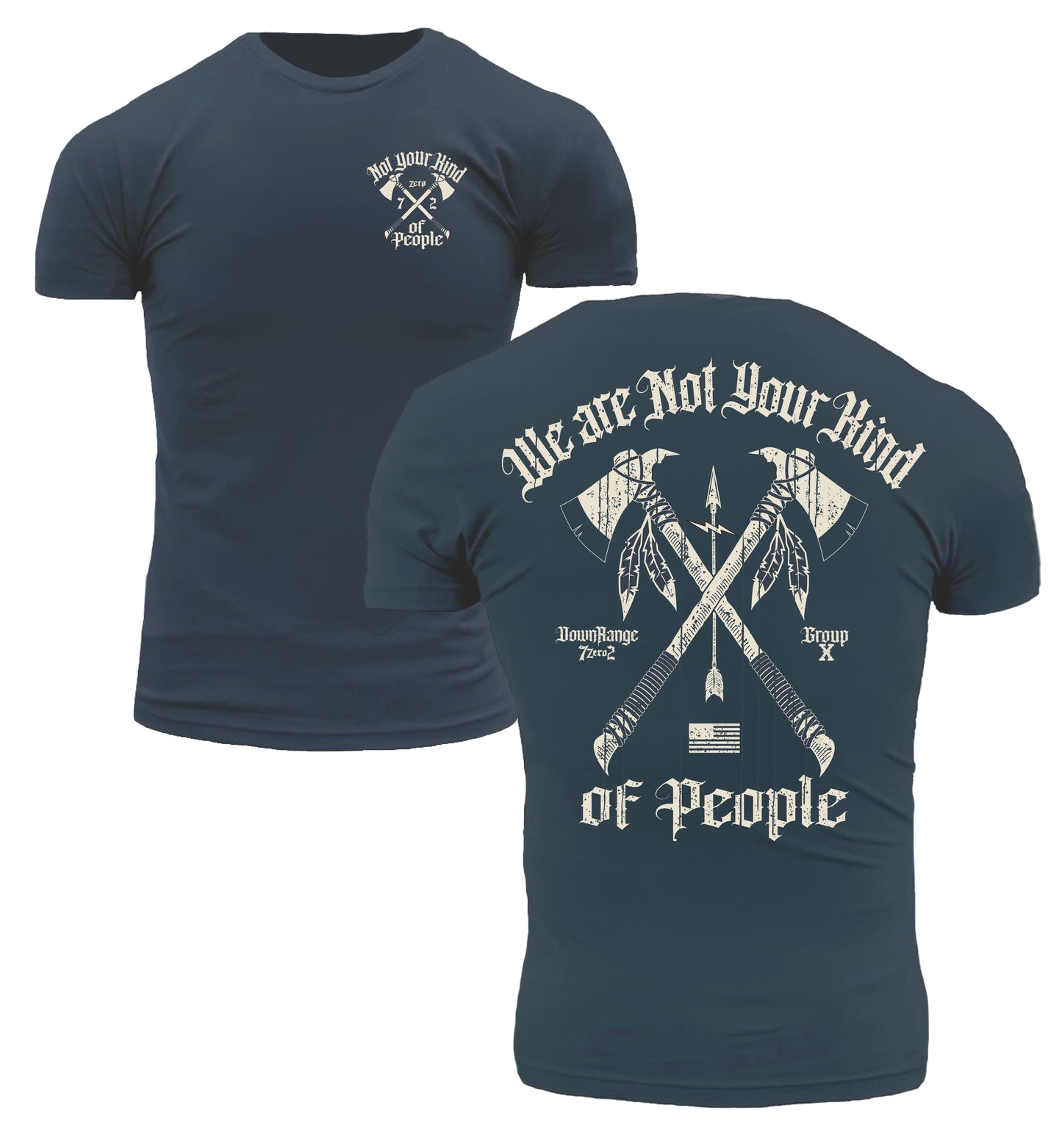 We are Not Your Kind of People DownRange Warfare Group 7 Zero 2